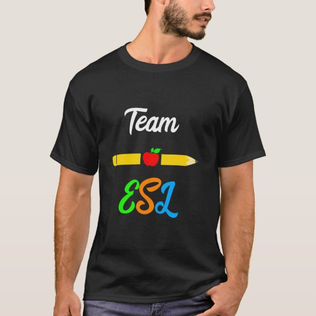 T-shirt Esl Teacher Team Appréciation Day Anglais (Devant)