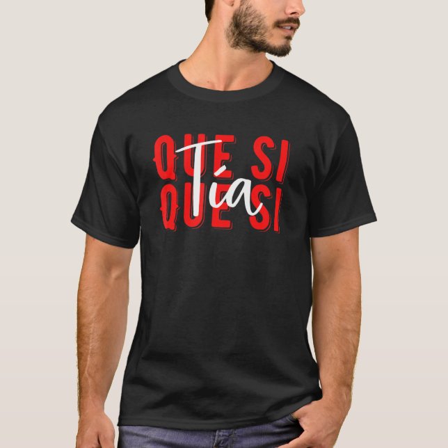 T-shirt Espagne Que Si Tia Espagnol Girl Amusement Mème Je (Devant)