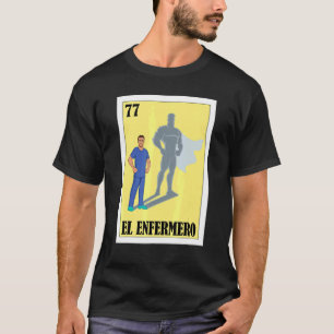 T-shirt Espagnol Enfermero Loterie Mexicaine El Homme Infi