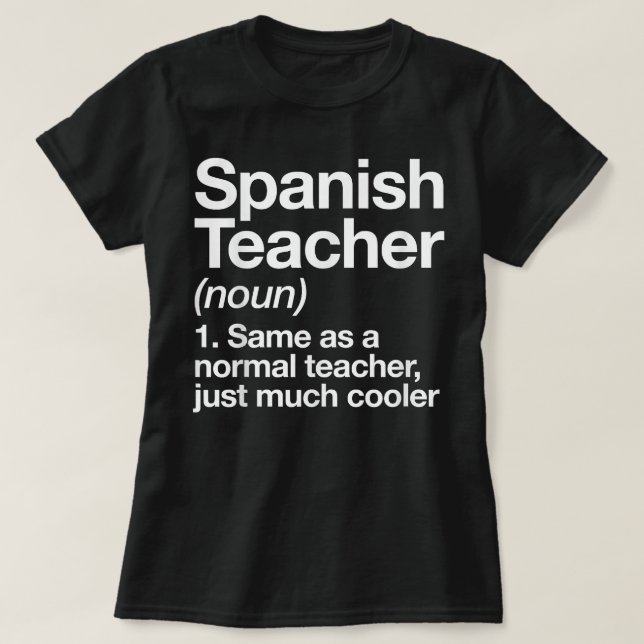 T-shirt Espagnol Enseignant Définition Funny School (Design devant)