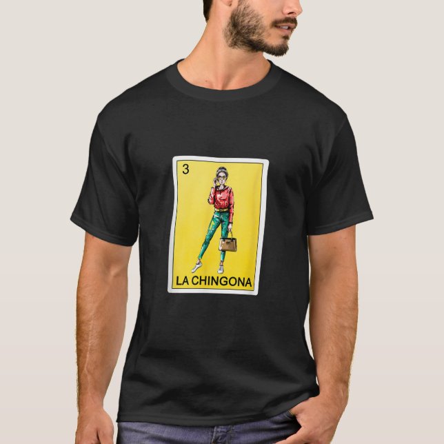 T-shirt Espagnol Mexicain Bingo Dons Drôle La Chingona T S (Devant)