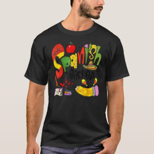 T-shirt Espagnol Teacher You Had Me At Hola