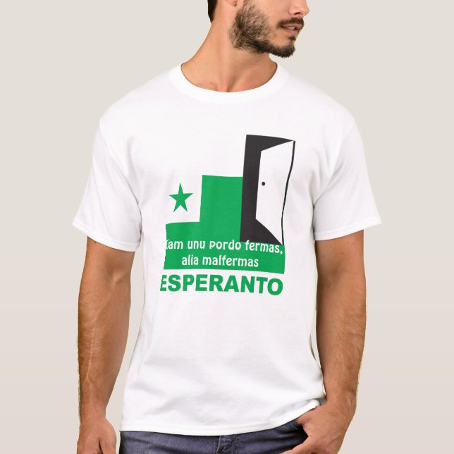 T-shirt Esperanto/ "Kiam unu pordo fermas, alia malfermas" (Devant)