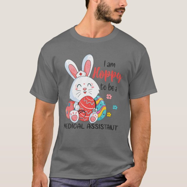 T-shirt Espérer Être Médicale Assistant Bunny Easter Eggs  (Devant)