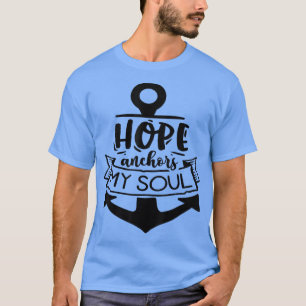 T-shirt Espoir ancre mon âme Dieu Motivation Faith 648