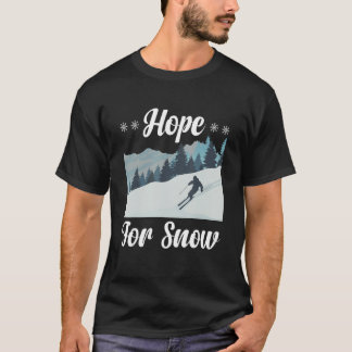 T-shirt Espoir Pour Le Ski De Neige Amusant Wintersport