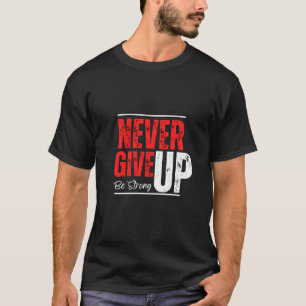 T-shirt Esprit Inarrêtable – Conception Ne Jamais Abandonn