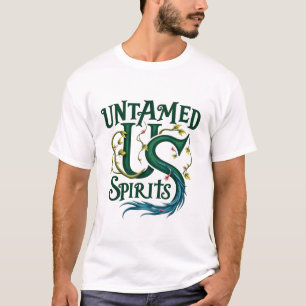 T-shirt Esprits indomptés : Embrasser le coeur sauvage de