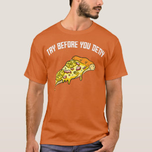 T-shirt Essayer Avant De Refuser Étrange Surfer Pizza À L'
