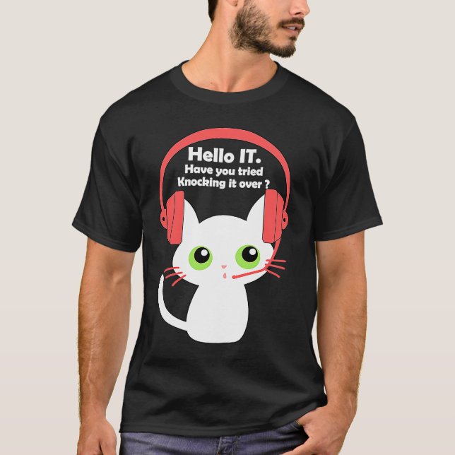 T-shirt Essayer de le renverser Chat Support technique inf (Devant)