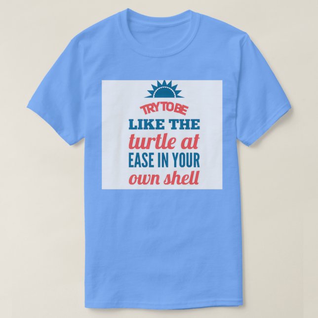T-shirt essayer d'être comme la tortue (Design devant)