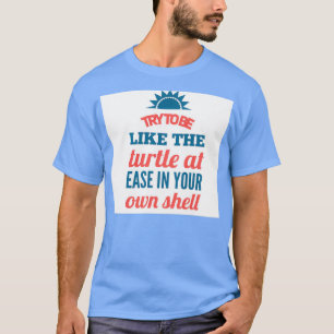 T-shirt essayer d'être comme la tortue