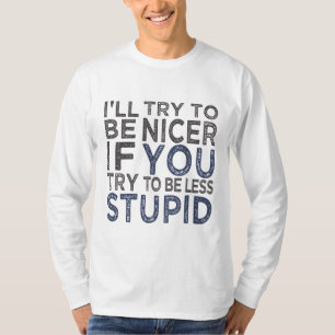 T-shirt Essayez d'être belle chemise - choisir style, coul