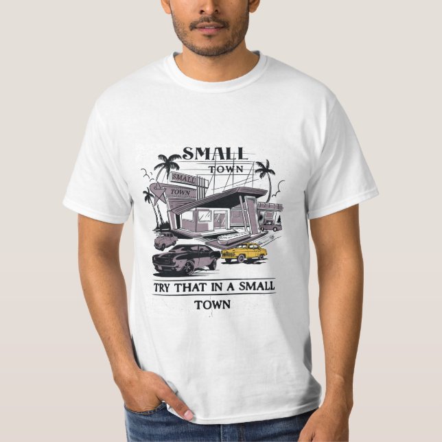 T-shirt essayez-le en chemise de petite ville (Devant)