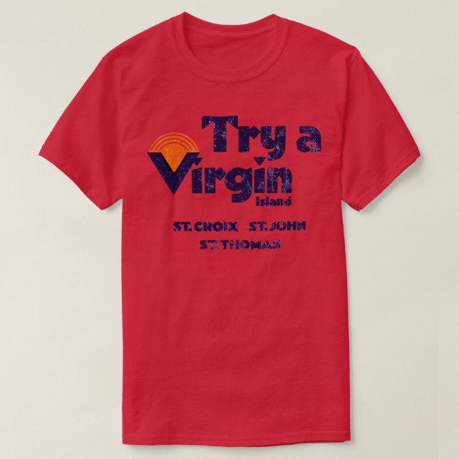 T-shirt Essayez l'île vierge ST CROIX ST JOHN ST THOMAS (Design devant)