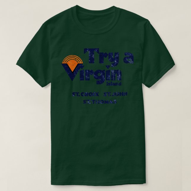 T-shirt Essayez l'île vierge ST CROIX ST JOHN ST THOMAS (Design devant)