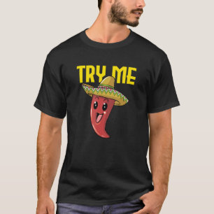 T-shirt Essayez-moi épicé chili rouge poivre Humour Jalape