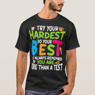 T-shirt Essayez Votre Plus Dur Faites De Votre Mieux Que U