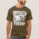 T-shirt Essence pour toujours drôle voitures à essence T-s<br><div class="desc">Essence Pour Toujours Funny Gas Cars T-Shirt Tee - shirt.</div>