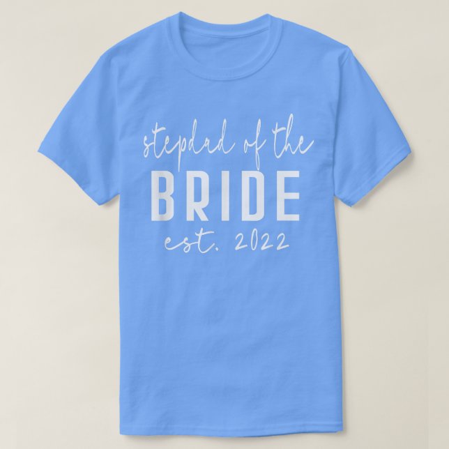 T-shirt Est 2022 Stepdad of the Bride Bachelor Wedding Dau (Design devant)