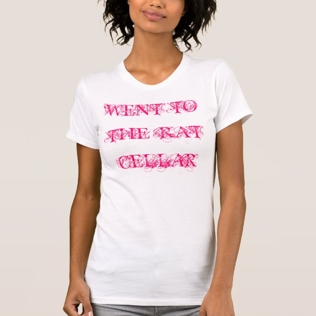 T-SHIRT EST ALLÉ À LA CAVE DE RAT (Devant)