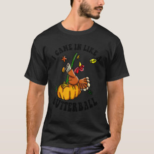 T-shirt Est arrivé comme un Butterball Thanksgiving Homme