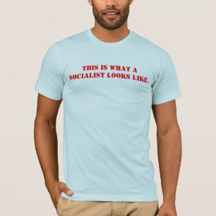 T-shirt Est c'à ce qu'un socialiste ressemble