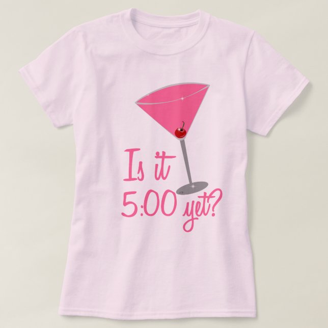 T-shirt Est-ce 5h00 encore ? Humour de cocktail (Design devant)