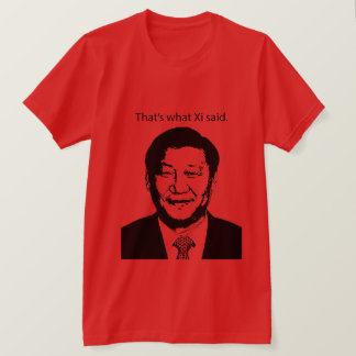 T-shirt Est ce ce que XI a indiqué