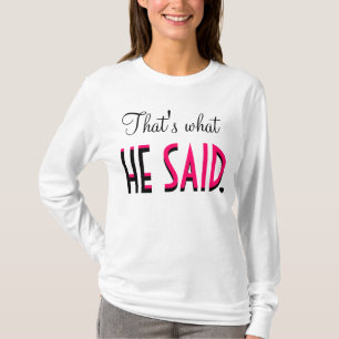 T-shirt Est ce ce qu'IL A DIT