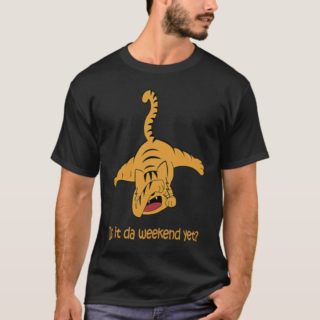 T-shirt Est-ce déjà le week-end  Chat tigré avec une attit (Devant)