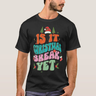 T-shirt Est-ce déjà les vacances de Noël Cadeaux de Noël p