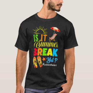 T-shirt Est-ce déjà les vacances d'été Professeur de scien
