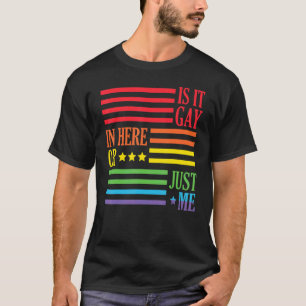 T-shirt Est-Ce Gay Dans Ici Ou Juste Moi Fier Gay pride Lg