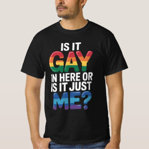 T-shirt Est-ce gay ici ou est-ce juste moi drôle LGBTQ