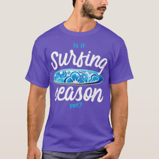 T-shirt Est-ce la saison de surf encore1
