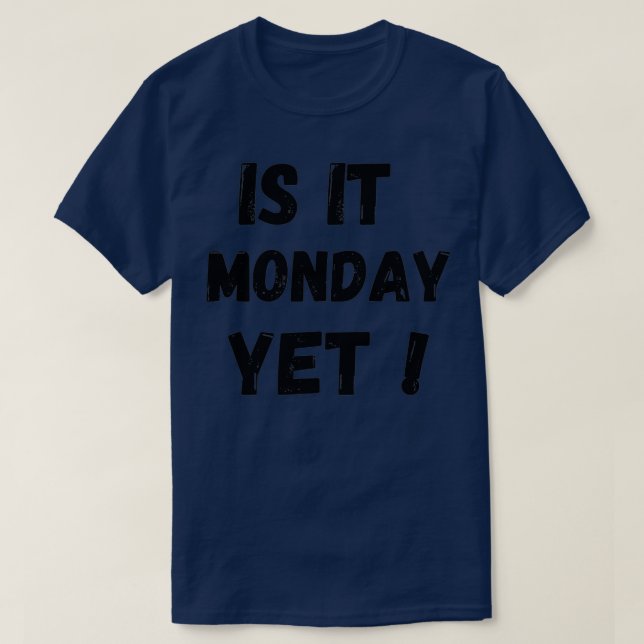 T-shirt est-ce lundi mais 10 (Design devant)