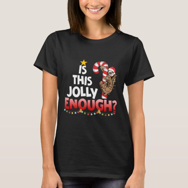 T-shirt Est-Ce Que Ce Jolly Assez Sloth (Devant)
