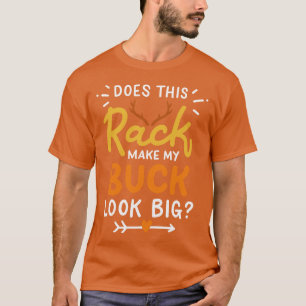T-shirt Est-Ce Que Ce Rack Fait Apparaître Mon Buck Gros