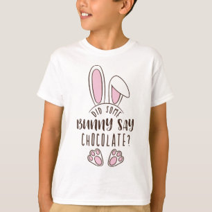 T-shirt Est-Ce Que Certains Lapins Disaient Chocolat Pâque