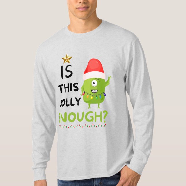 T-shirt Est-Ce Que C'Est Assez Jolly, Grinch De Noël (Devant)