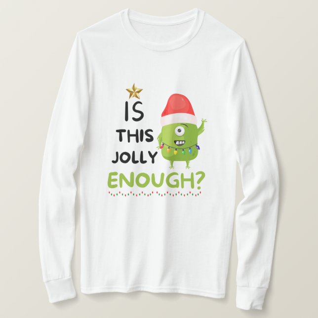 T-shirt Est-Ce Que C'Est Assez Jolly, Grinch De Noël (Design devant)