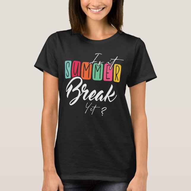 T-shirt Est-ce que c'est une pause estivale, pourtant (Devant)