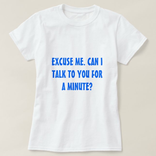 T-shirt est-ce que je peux avoir le numba de yo ? - (Design devant)