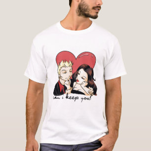 T-shirt Est-ce que je peux vous garder ?