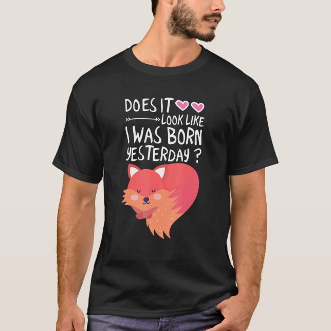 T-shirt Est-Ce Que Je Suis Né Hier 1 (Devant)