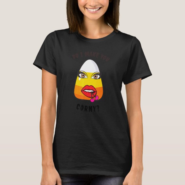 T-shirt Est-Ce Que Je Te Rends Corny (Devant)
