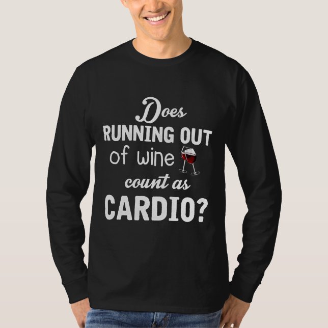 T-shirt Est-Ce Que L'Épuisement De Vin Compte Comme Cardio (Devant)