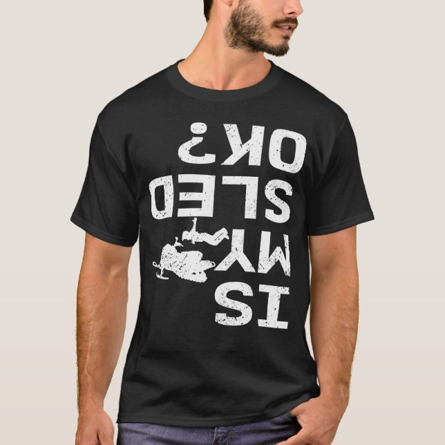 T-shirt Est-ce que ma motoneige Ok Moteur Sled Snow (Devant)