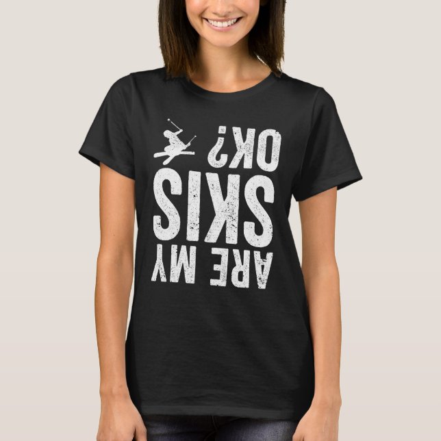 T-shirt Est-ce que mes skis sont bien Funny ski (Devant)